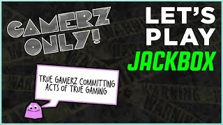 Polygon Presents: "True Gamerz Ahead" — Let's Play JACKBOX!