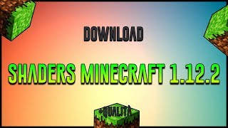 Come METTERE le SHADERS su MINECRAFT 1.12.2 GRATIS [SEUS,KUDA..]