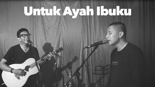 The Rain - Untuk Ayah Ibuku (JABAT ERAT LIVE!)