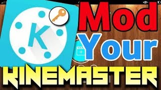 How To Mod KineMaster With Apk Kinemaster Unlock 2017 Free Video Layer