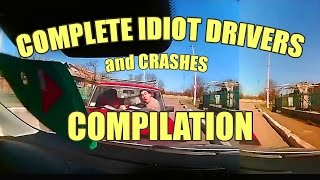 BEST FAILS - Complete Idiot Drivers Compilation -15 Minutes