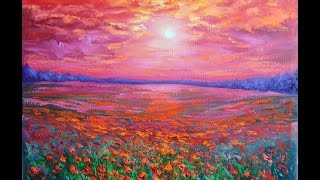 Картина маслом Кругловой Людмилы, мастер-класс по живописи маслом,пишем маслом маковое поле и закат