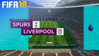 FIFA 18 - Tottenham Hotspur vs. Liverpool @ Wembley Stadium