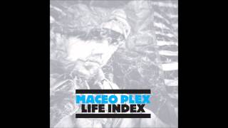 Maceo Plex - Life Index - Full Album