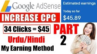 Increase AdSense CPC Upto $1 | Earn Daily $50 From AdSense | Part 2 Live Proof