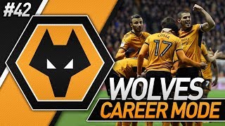 FINAL GAMES OF THE SEASON! FIFA 18 WOLVES CAREER MODE #42