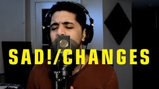 Aamir - Sad! / Changes (XXXTENTACION Mashup / cover)