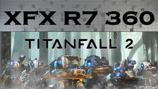 Titanfall 2 (R7 360 2GB + FX 6300) 1080p, 900p e 768p | Gameplay Benchmarks