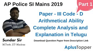 AP Police SI Mains Paper III 2019 Analysis and Explanation by Sundar Sir, M.Tech, IIT - Madras.