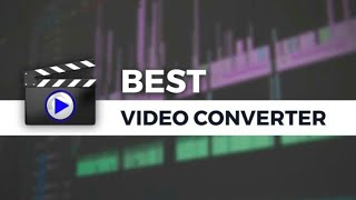 Best and fast video converter for android