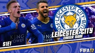 FIFA 17 Leicester City Career Mode - S1E1 - Who Should We Sign?!
