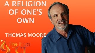 A Religion of One's Own (Thomas Moore)