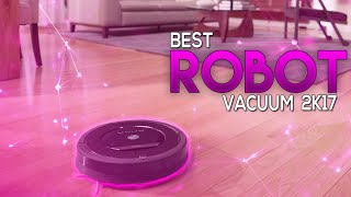 TOP 3: Best Robot Vacuum 2017 - Robot Vacuum Reviews