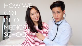 How to Get Into Medical School (How We Got Into Medical School)