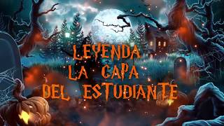 LA CAPA DEL ESTUDIANTE   LEYENDA