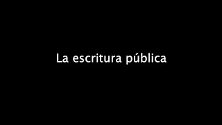 La escritura pública