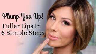 Plump You Up! Fuller Lips in 6 Simple Steps | Dominique Sachse