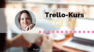 Kleiner Trello-Kurs: Teil 1/1