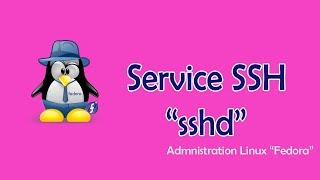 Installation et configuration Du Service SSH "sshd"sous Fedora #darija"FHD 1080"