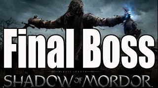 Middle Earth Shadow of Mordor Final Boss Fight The Black Captain and The Black Hand