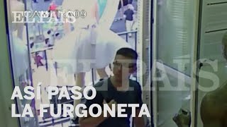 Primeras imágenes del paso de la furgoneta en el atentado de Barcelona | España