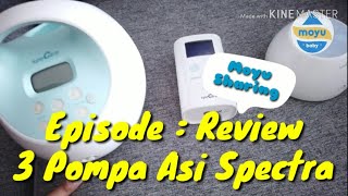 REVIEW 3 POMPA ASI SPECTRA (Spectra S1, Spectra M1, dan Spectra 9+) | Moyu Sharing