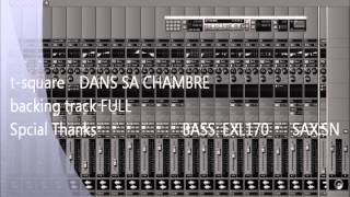 t square DANS SA CHAMBRE FULL backing track collaboration ve