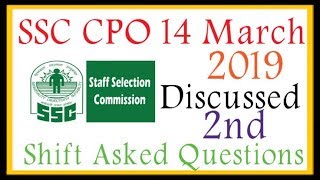 SSC CPO 14 March 2019 2nd Shift Asked Questions