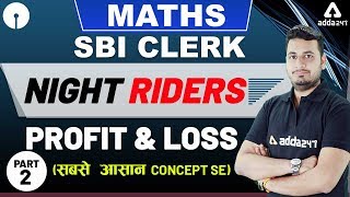 SBI Clerk Night Riders | Maths | Profit & Loss (Part 2)