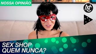A PRIMEIRA VEZ DA RAISSA NUMA SEX SHOP