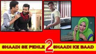 SHADI SE PHELE SHADI KE BAAD || SHEHBAAZ KHAN FUNNY VIDEO