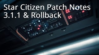 Star Citizen | 3.1.1 Patch Notes & Rollback