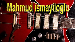 Mahmud Ismayiloglu - gitara