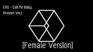 [Female Version] EXO - Call Me Baby (Korean Ver.)
