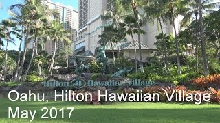 Hilton Hawaiian Village Tour of the hotel grounds [Sony AX53] May 2017
