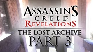 Assassin's Creed Revelations Walkthrough - Lost Archive DLC Part 3 Let's Play XBOX PS3