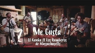 El Kanka ft  Los Rumberos de Massachusetts - Me Gusta