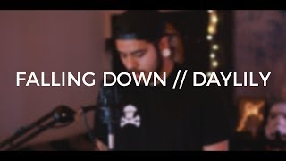 Falling Down // Daylily - Lil Peep & XXXTENTACION x Movements
