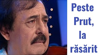 Paul Ananie, Nicu Mâță, Gabriel Dumitru și Orchestra "LĂUTARII" - Peste Prut, la răsărit