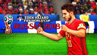 Eden Hazard Goals and Skills World Cup 2018 (FIFA 18 Remake)