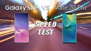Samsung Galaxy S10+ vs Huawei Mate 20 Pro: SPEED TEST