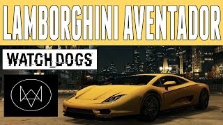 Watch Dogs Cars | Lamborghini Aventador/Huracán "Scafati GT" | Exotic Car