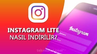 Instagram Lite Nasıl İndirilir? Kota ve Pil Dostu