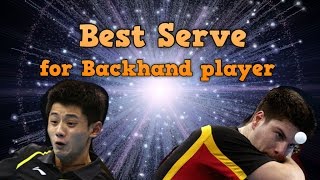 Best Serve in Table Tennis for Backhand Dominant Player