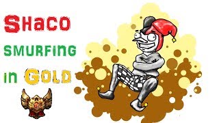 Shaco smurfing in Gold [League of Legends] Full Gameplay - Infernal Shaco