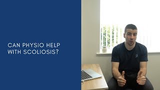 CAN PHYSIO HELP WITH SCOLIOSIS?