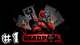 DeadPool The Game - Playthrough #1 [FR][HD]