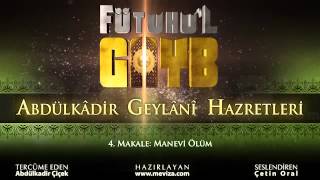 Abdulkadir Geylani Hazretleri - Fütuhu'l Gayb - 4.Makale: Manevi Ölüm