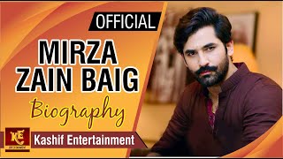 Mirza Zain Baig Biography &  Famous Drama Serials I Malal-e-Yaar I Kashif Entertainment