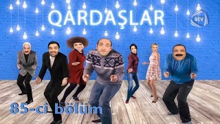 Qardaşlar - Çox Mübarək (85-ci bölüm)